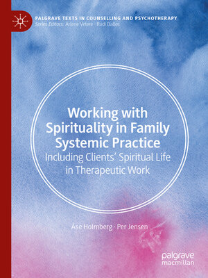 cover image of Working with Spirituality in Family Systemic Practice